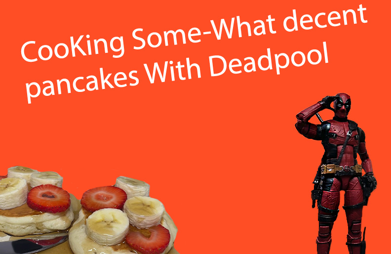 Pancakes+With+Deadpool